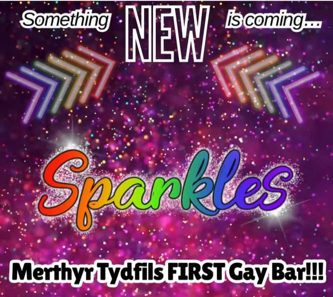 SPARKLES… Merthyr Tydfil’s first ever Gay Bar